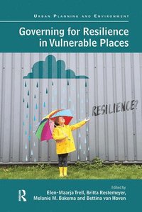 bokomslag Governing for Resilience in Vulnerable Places