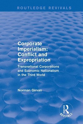 Corporate imperialism: Conflict and expropriation 1