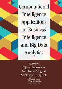 bokomslag Computational Intelligence Applications in Business Intelligence and Big Data Analytics