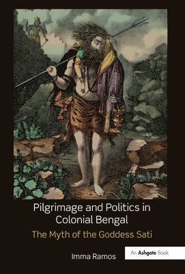 bokomslag Pilgrimage and Politics in Colonial Bengal
