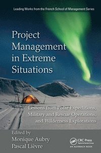 bokomslag Project Management in Extreme Situations