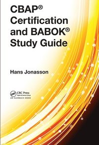 bokomslag CBAP Certification and BABOK Study Guide