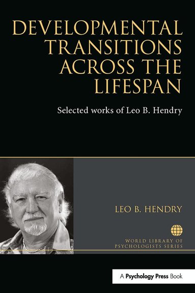 Leo Hendry - Developmental Transitions across the Lifespan, Häftad