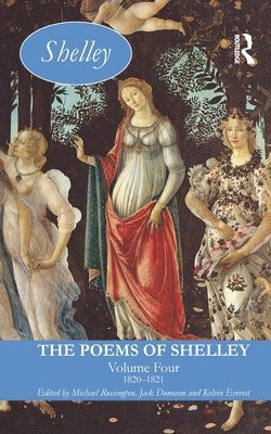 The Poems of Shelley: Volume Four 1