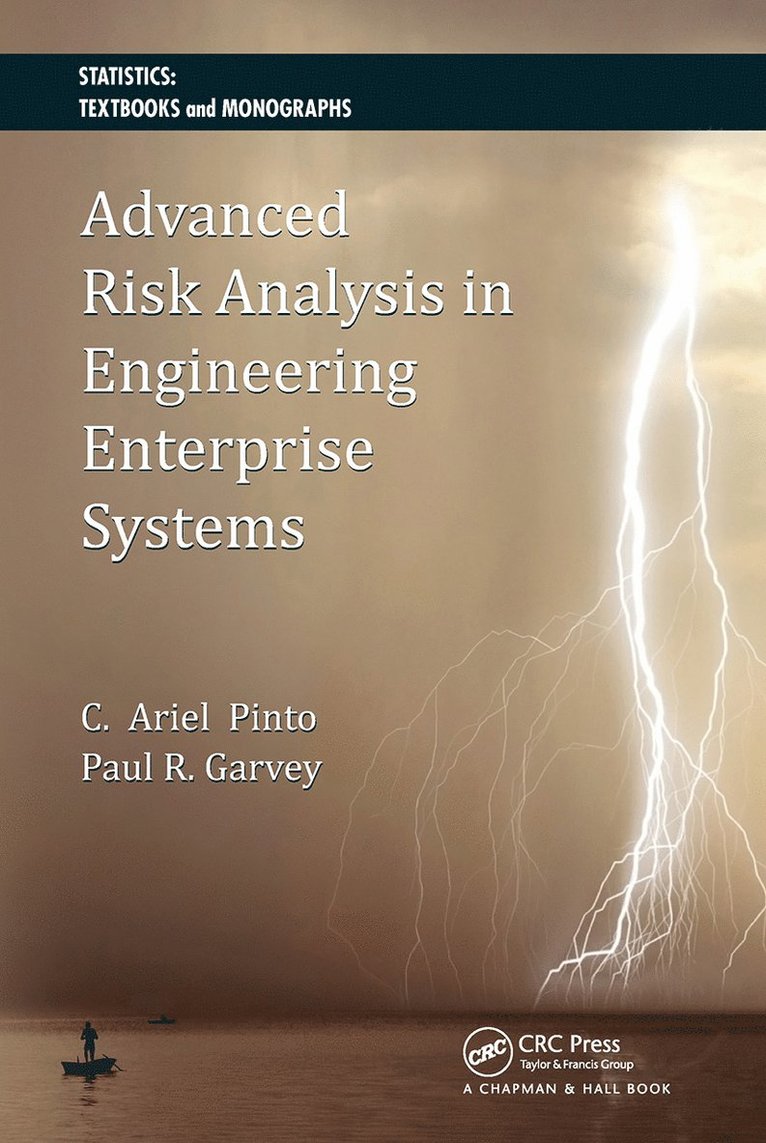 Cesar Ariel Pinto, Paul R. Garvey, Paul R Garvey - Advanced Risk Analysis in Engineering Enterprise Systems, Häftad