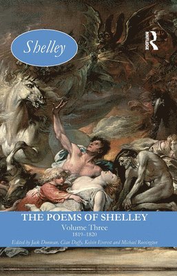 The Poems of Shelley: Volume Three 1