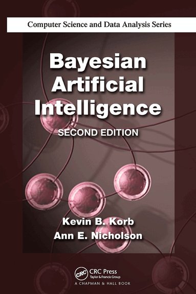 Kevin B. Korb, Ann E. Nicholson - Bayesian Artificial Intelligence, Häftad