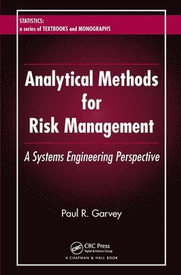 Paul R. Garvey - Analytical Methods for Risk Management, Häftad