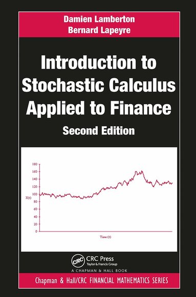 Damien Lamberton, Bernard Lapeyre - Introduction to Stochastic Calculus Applied to Finance, Häftad