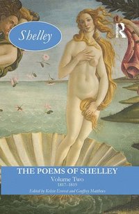 bokomslag The Poems of Shelley: Volume Two