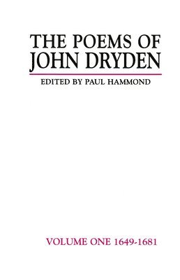 bokomslag The Poems of John Dryden: Volume One