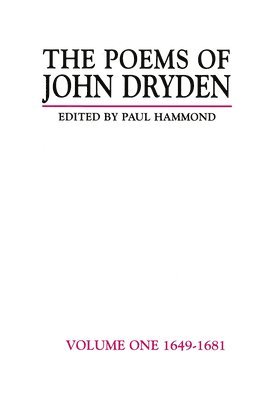 Paul Hammond - Poems of John Dryden: Volume One, Häftad