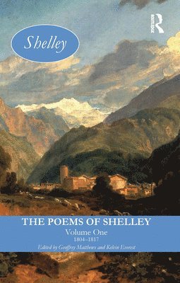 The Poems of Shelley: Volume One 1