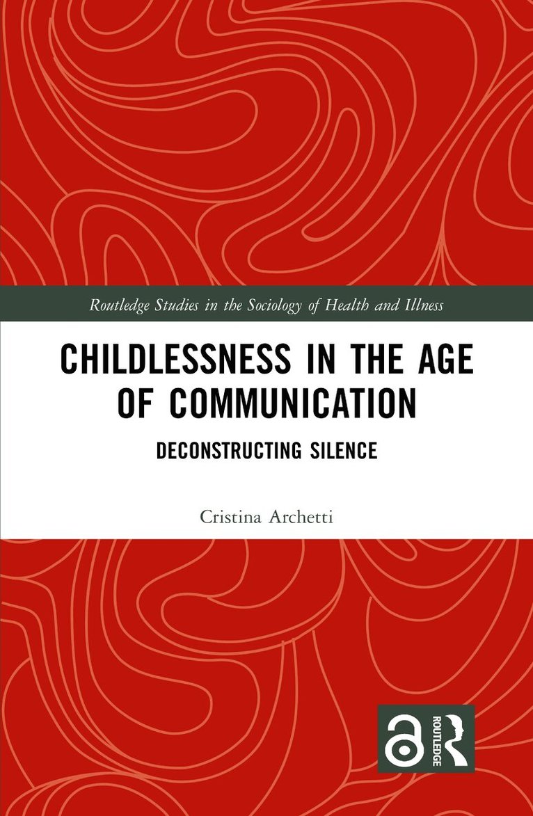 Childlessness in the Age of Communication