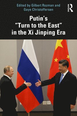 bokomslag Putin's "Turn to the East" in the Xi Jinping Era
