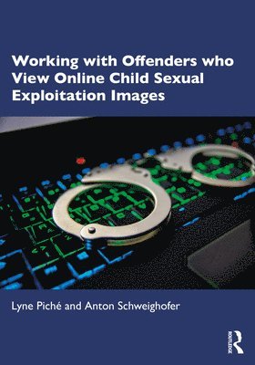 Working with Offenders who View Online Child Sexual Exploitation Images 1