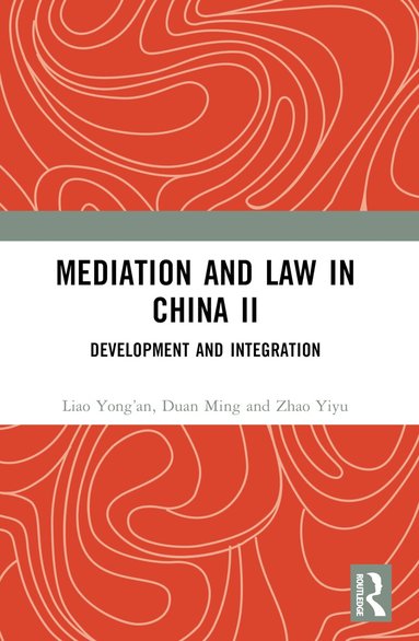 Liao Yong’an, Wang Cong - Mediation and Law in China II, Häftad