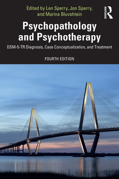 Len Sperry, Jon Sperry, Marina Bluvshtein - Psychopathology and Psychotherapy, Inbunden