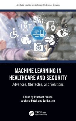 Machine Learning in Healthcare and Security 1