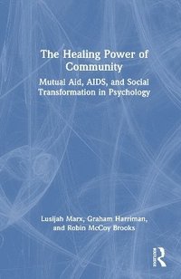 bokomslag The Healing Power of Community