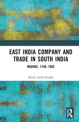 East India Company and Trade in South India 1