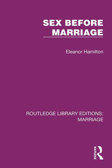 Eleanor Hamilton - Sex Before Marriage, Häftad