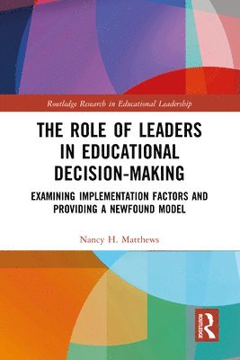 bokomslag The Role of Leaders in Educational Decision-Making