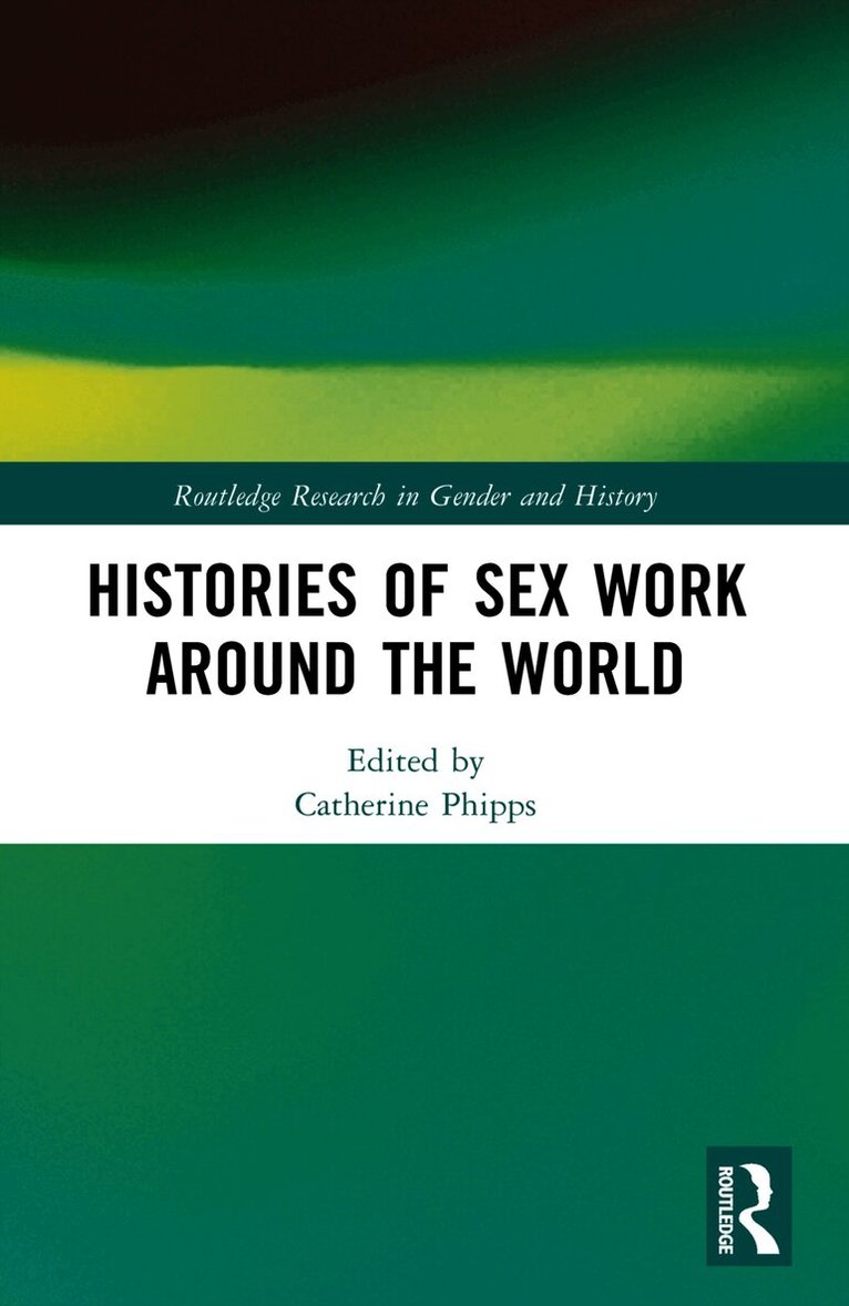 Histories of Sex Work Around the World