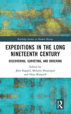 Expeditions in the Long Nineteenth Century 1