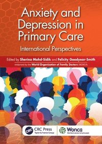 bokomslag Anxiety and Depression in Primary Care: International Perspectives