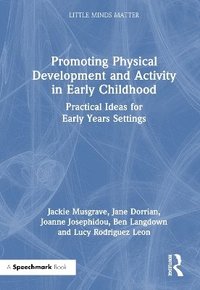 bokomslag Promoting Physical Development and Activity in Early Childhood