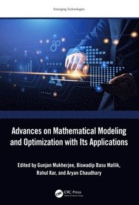 bokomslag Advances on Mathematical Modeling and Optimization with Its Applications