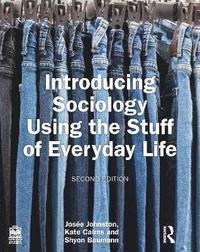 bokomslag Introducing Sociology Using the Stuff of Everyday Life