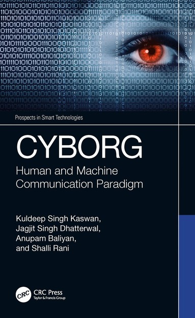 Kuldeep Singh Kaswan, Jagjit Singh Dhatterwal, Anupam Baliyan, Shalli Rani - CYBORG, Inbunden