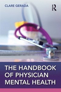 bokomslag Handbook of Physician Mental Health