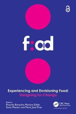 Experiencing and Envisioning Food 1