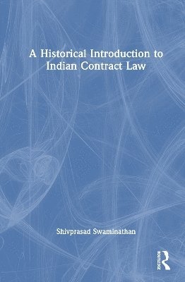 bokomslag Historical Introduction to Indian Contract Law