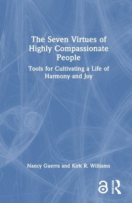 bokomslag The Seven Virtues of Highly Compassionate People