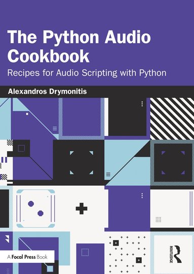 Alexandros Drymonitis - Python Audio Cookbook, Häftad