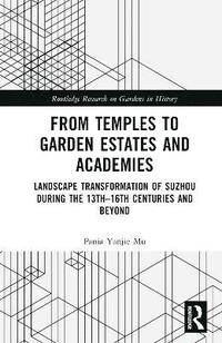 bokomslag From Temples to Garden Estates and Academies