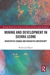 bokomslag Mining and Development in Sierra Leone