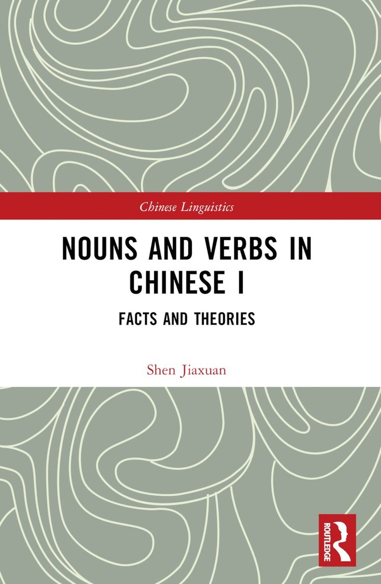 Nouns and Verbs in Chinese I
