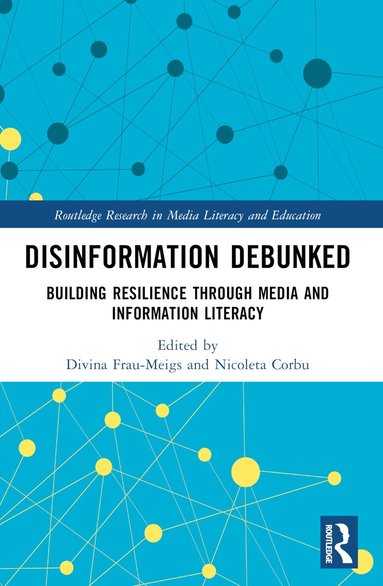 Divina Frau-Meigs, Nicoleta Corbu - Disinformation Debunked, Häftad