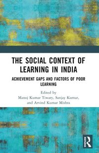 bokomslag The Social Context of Learning in India