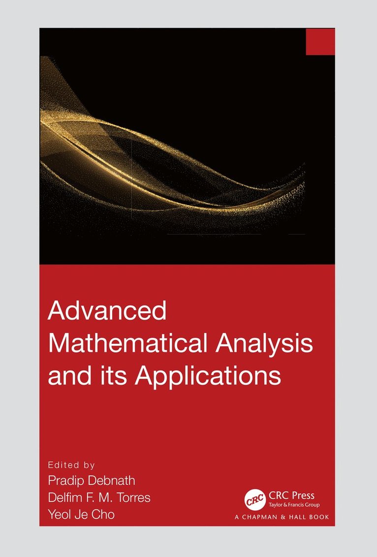 Pradip Debnath, Delfim F. M. Torres, Yeol Je Cho - Advanced Mathematical Analysis and its Applications, Inbunden