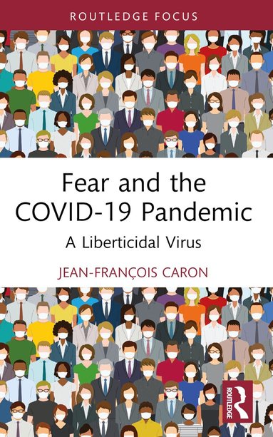 Jean-François Caron - Fear and the COVID-19 Pandemic, Häftad