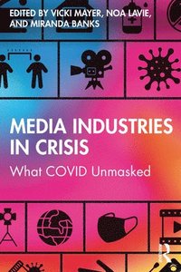 bokomslag Media Industries in Crisis