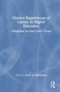 bokomslag Diverse Experiences of Latinas in Higher Education