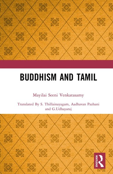 Mayilai Seeni Venkatasamy - Buddhism and Tamil, Inbunden
