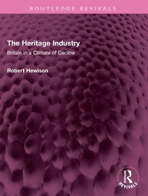 The Heritage Industry 1